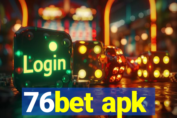 76bet apk